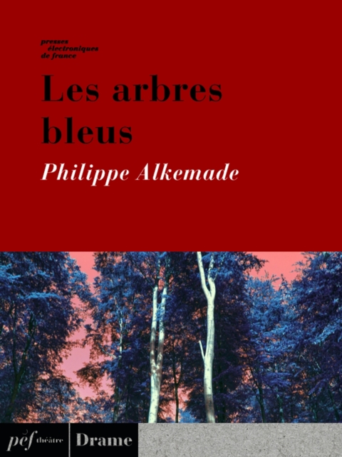 Les arbres bleus