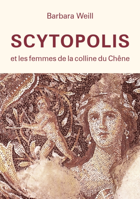 Scytopolis et les femmes de la Colline du Chene