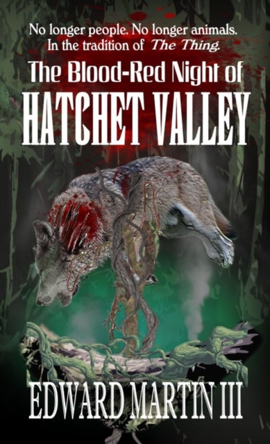 Blood-Red Night of Hatchet Valley