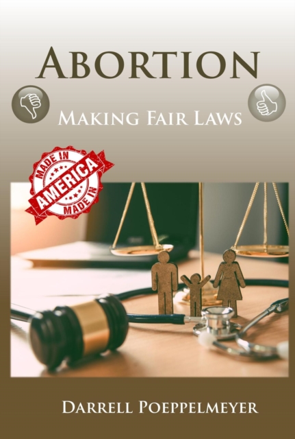 Abortion: Making Fair Laws