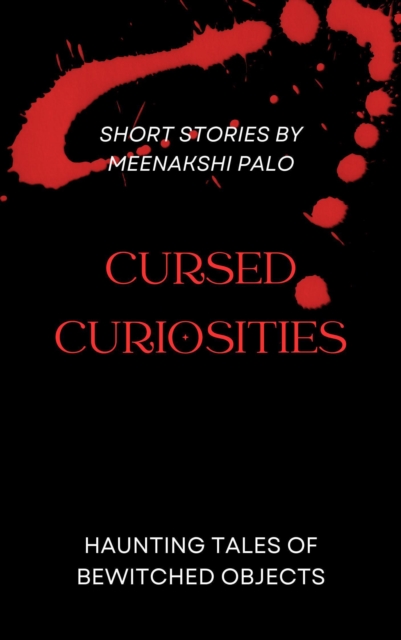 Cursed Curiosities-Haunting Tales of Bewitched Object