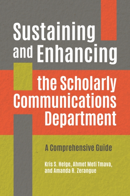 Sustaining and Enhancing the Scholarly Communications Department