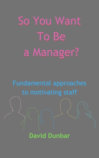 So You Want To Be a Manager?