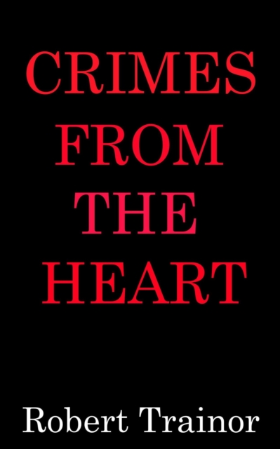 Crimes From the Heart