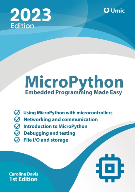 MicroPython : Embedded Programming Made Easy