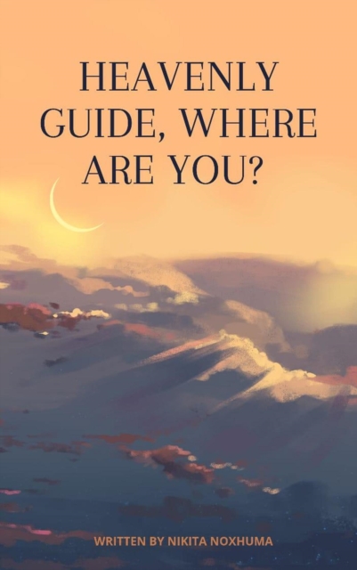 Heavenly Guide, Where Are You?
