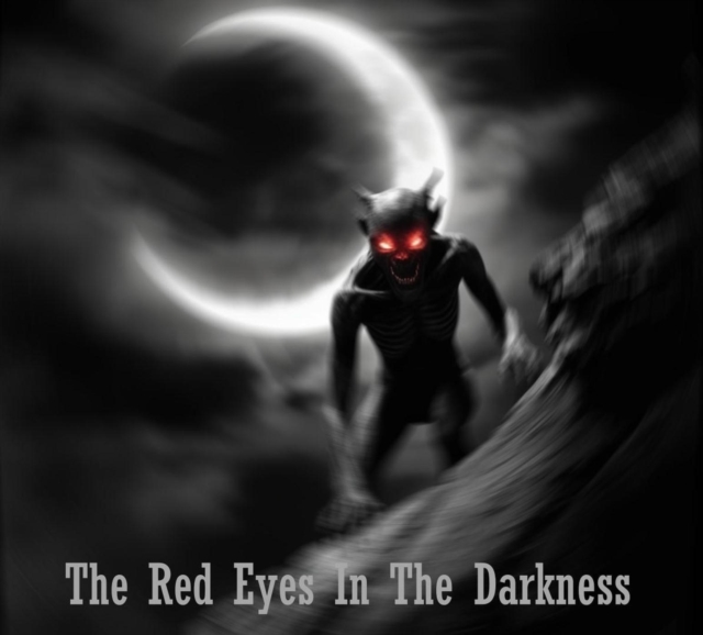 Red Eyes In The Darkness