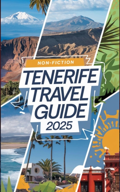 Tenerife Travel Guide 2025