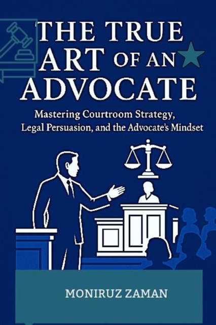 True Art of an Advocate