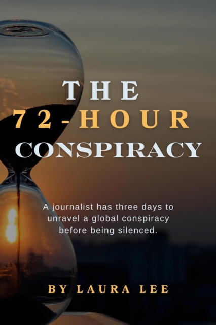 72-Hour Conspiracy