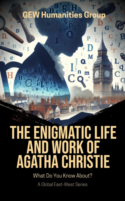 Enigmatic Life And Work Of Agatha Christie
