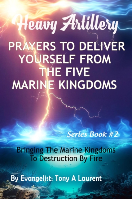 Prayers To Deliver Yourself From The Five Marine Kingdoms