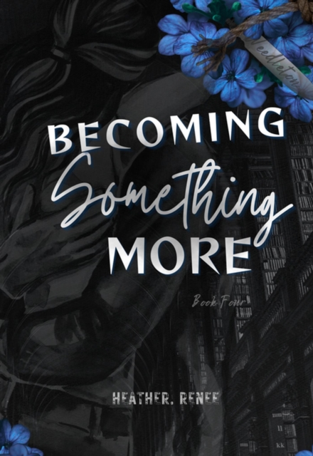 Becoming Something More