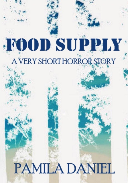 Food Supply And Other Horror Stories