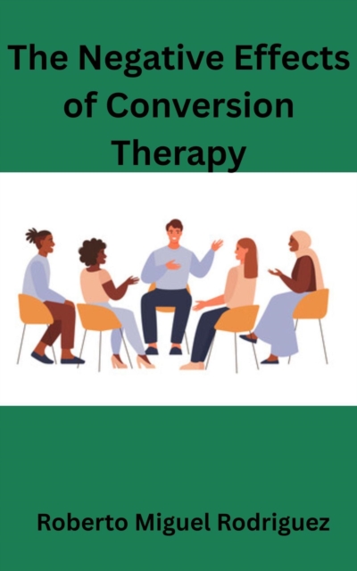 Negative Effects of Conversion Therapy