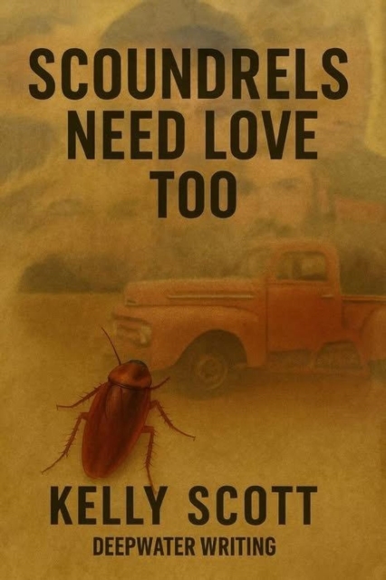 Scoundrels Need Love Too