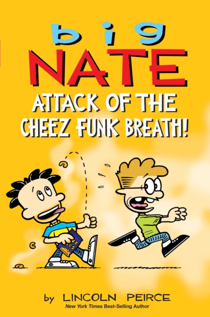 Big Nate: Attack of the Cheez Funk Breath