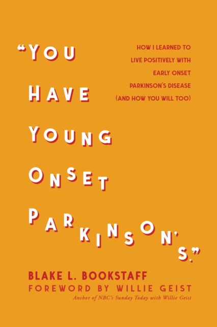 You Have Young Onset Parkinson's