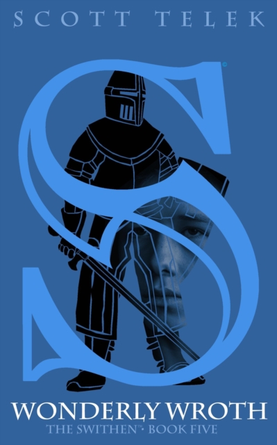 Wonderly Wroth: The Swithen Book Five