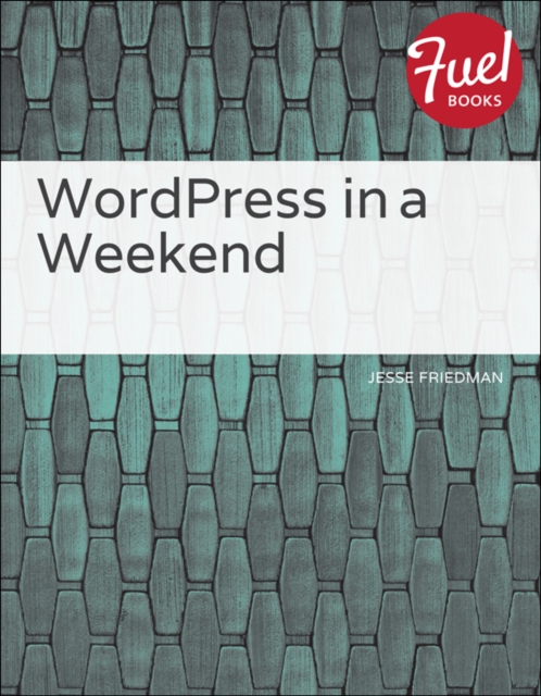 WordPress in a Weekend