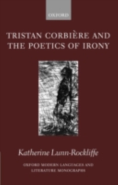 Tristan Corbiere and the Poetics of Irony