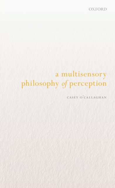 Multisensory Philosophy of Perception