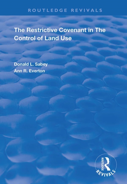 Restrictive Covenant in the Control of Land Use