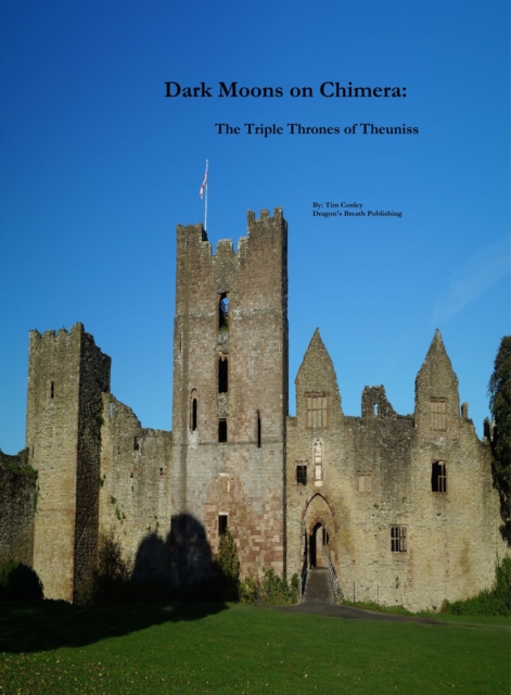 Dark Moons on Chimera: The Triple Thrones of Theuniss