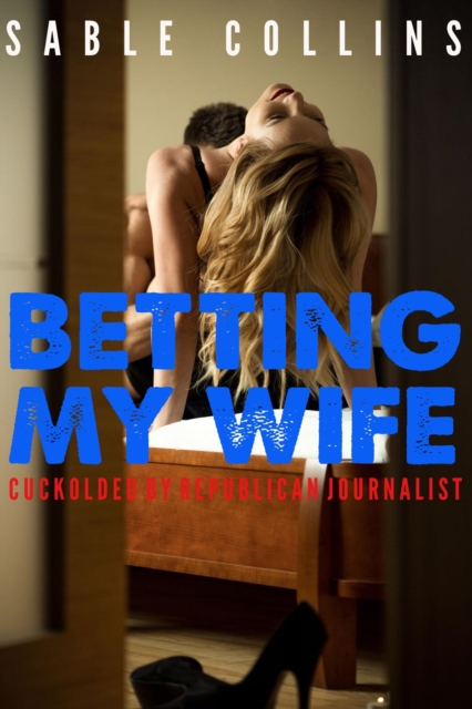 Betting My Wife