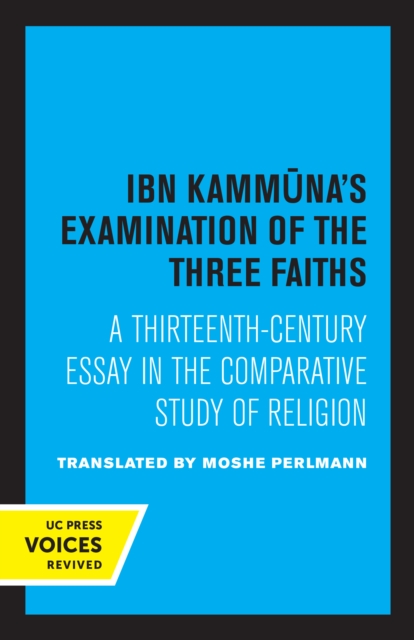 Ibn Kammuna's Examination of the Three Faiths