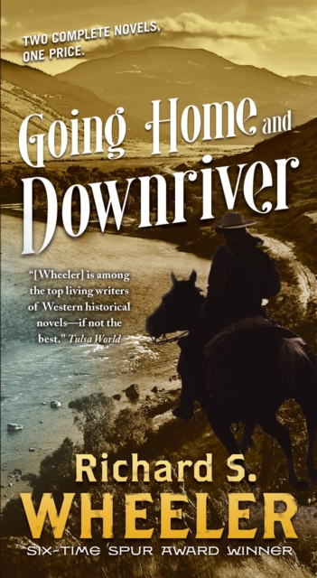Going Home and Downriver
