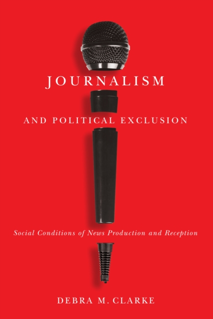 Journalism and Political Exclusion