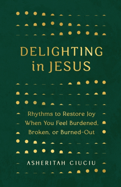 Delighting in Jesus