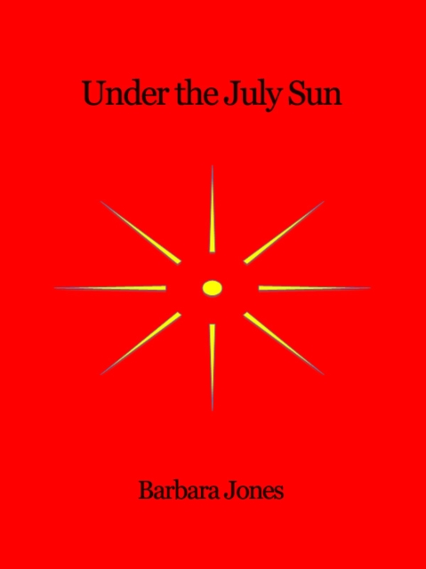 Under The July Sun
