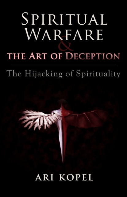 Spiritual Warfare & The Art of Deception