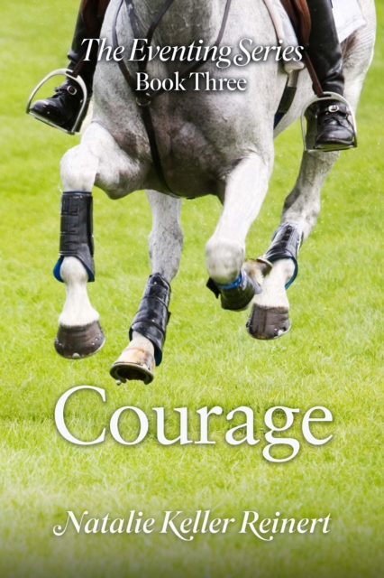 Courage (The Eventing Series: Book 3)