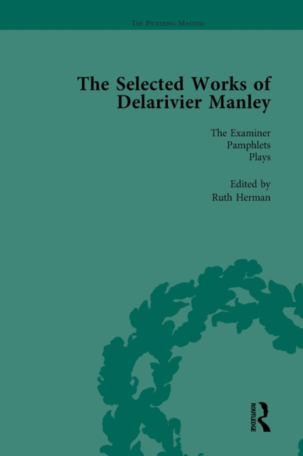 Selected Works of Delarivier Manley Vol 5