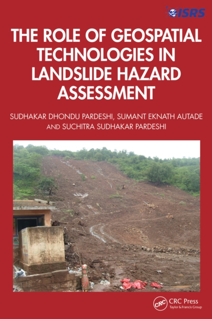 Role of Geospatial Technologies in Landslide Hazard Assessment