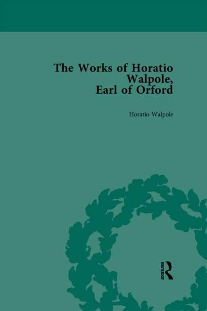 Works of Horatio Walpole, Earl of Orford Vol 5