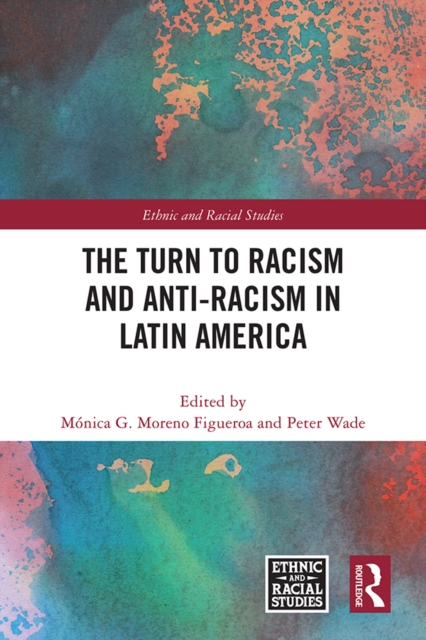 Turn to Racism and Anti-racism in Latin America