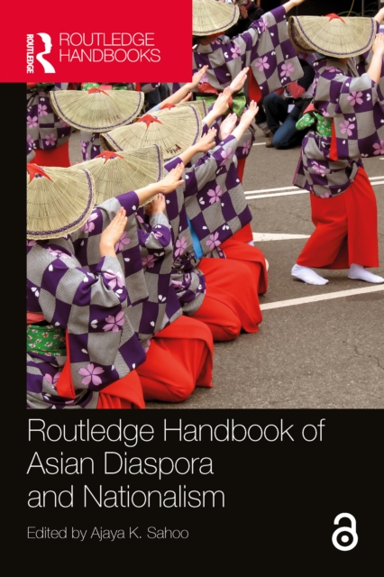 Routledge Handbook of Asian Diaspora and Nationalism