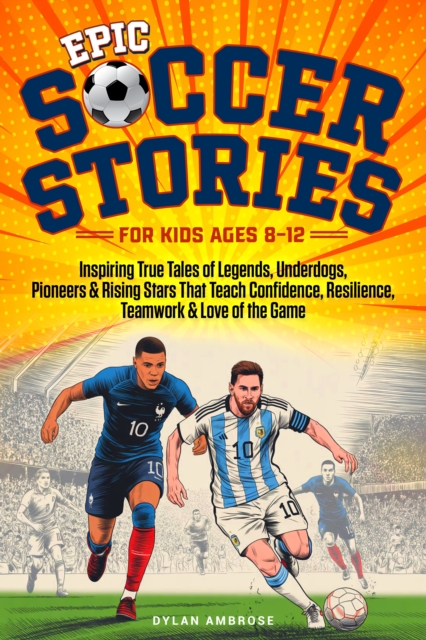 Epic Soccer Stories