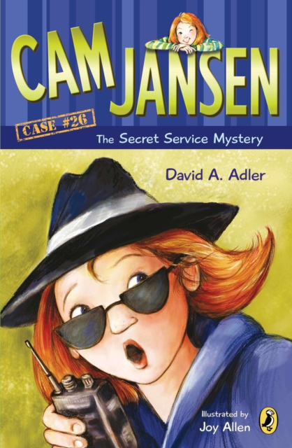 Cam Jansen: Cam Jansen and the Secret Service Mystery #26