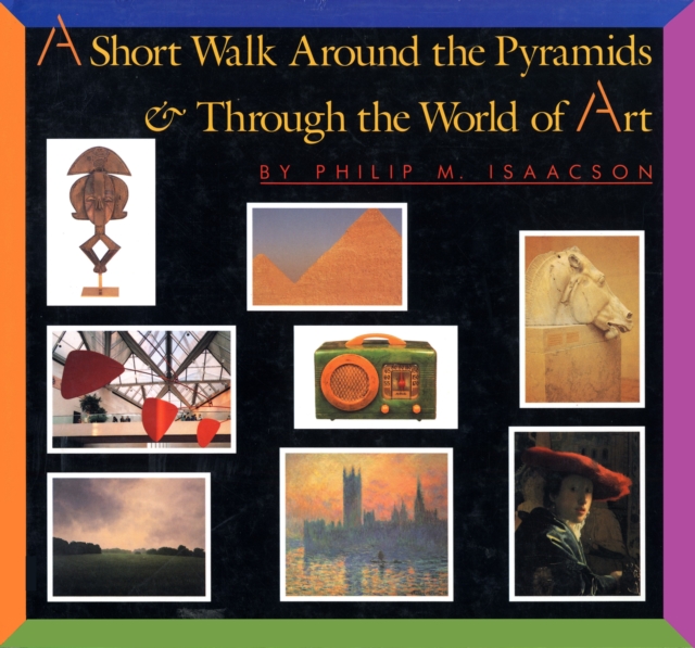 Short Walk Around the Pyramids & Through the World of Art