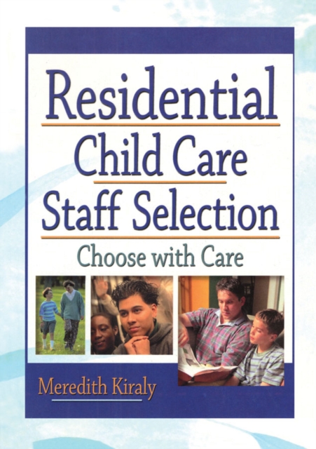 Residential Child Care Staff Selection