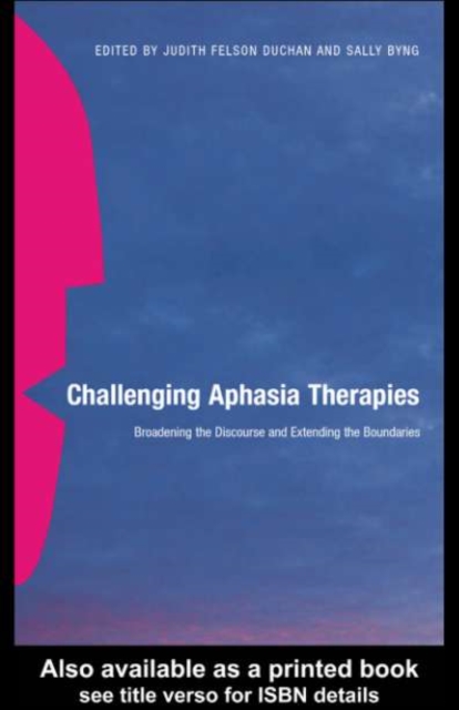Challenging Aphasia Therapies