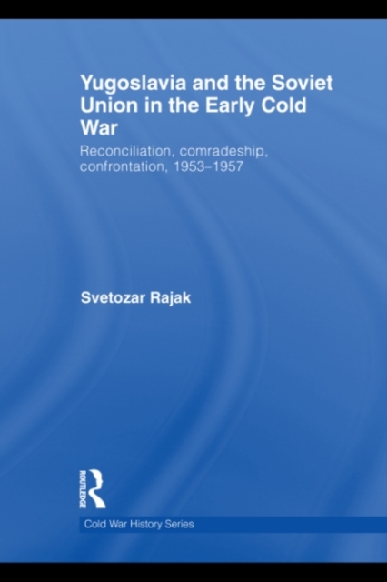 Yugoslavia and the Soviet Union in the Early Cold War