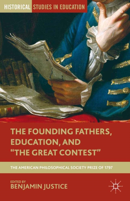 Founding Fathers, Education, and "e;The Great Contest"e;