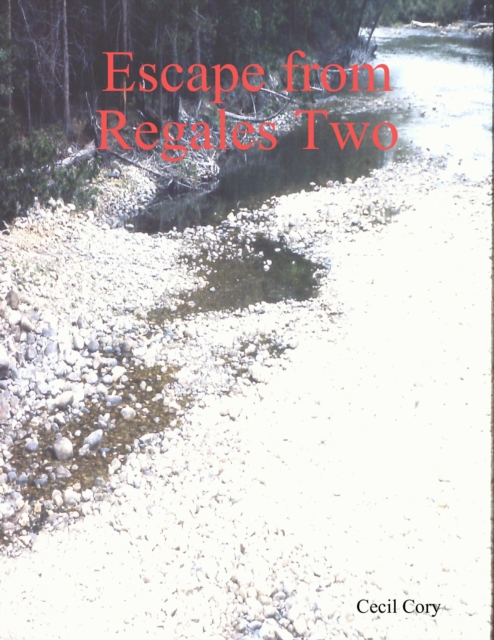 Escape from Regales Two