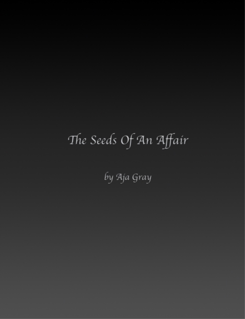 Seeds Of An Affair